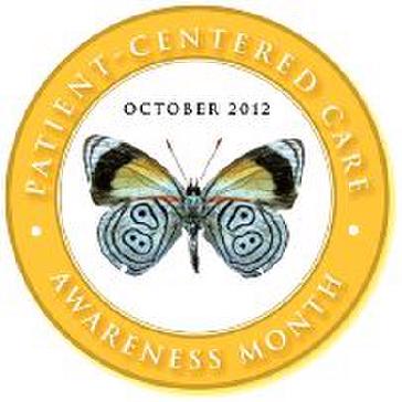 October is Patient-Centered Care Awareness Month. The butterfly was chosen as the patient-centeredness logo to remind us that while the process of transformation is gradual and at times challenging, with patience, creativity and perseverance, the results can be beautiful, vibrant and uplifting.